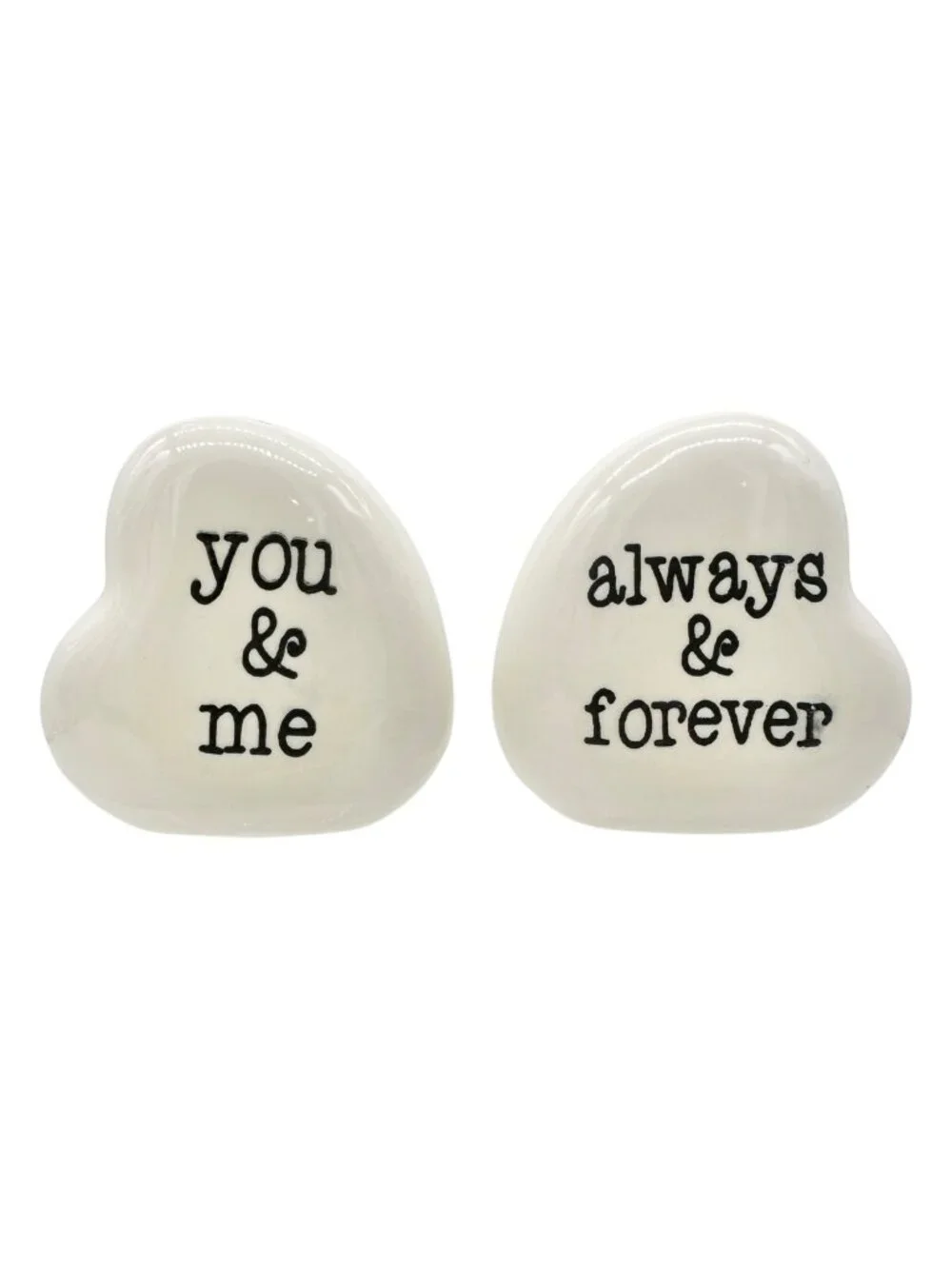 Salt and Pepper Shakers White Ceramic Hearts You & Me and Always & Forever Text